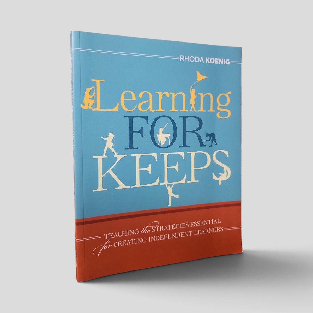 Learning for Keeps by Rhoda Koenig — front cover