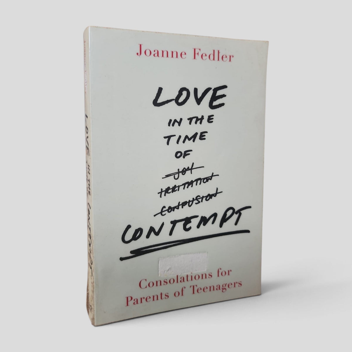 Love in the Time of Contempt by Joanne Fedler — front cover