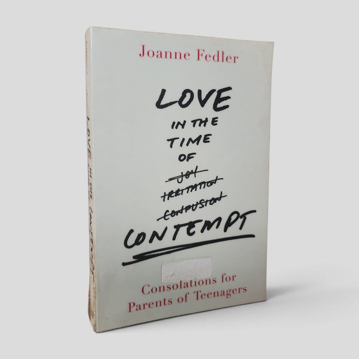 Love in the Time of Contempt by Joanne Fedler — front cover