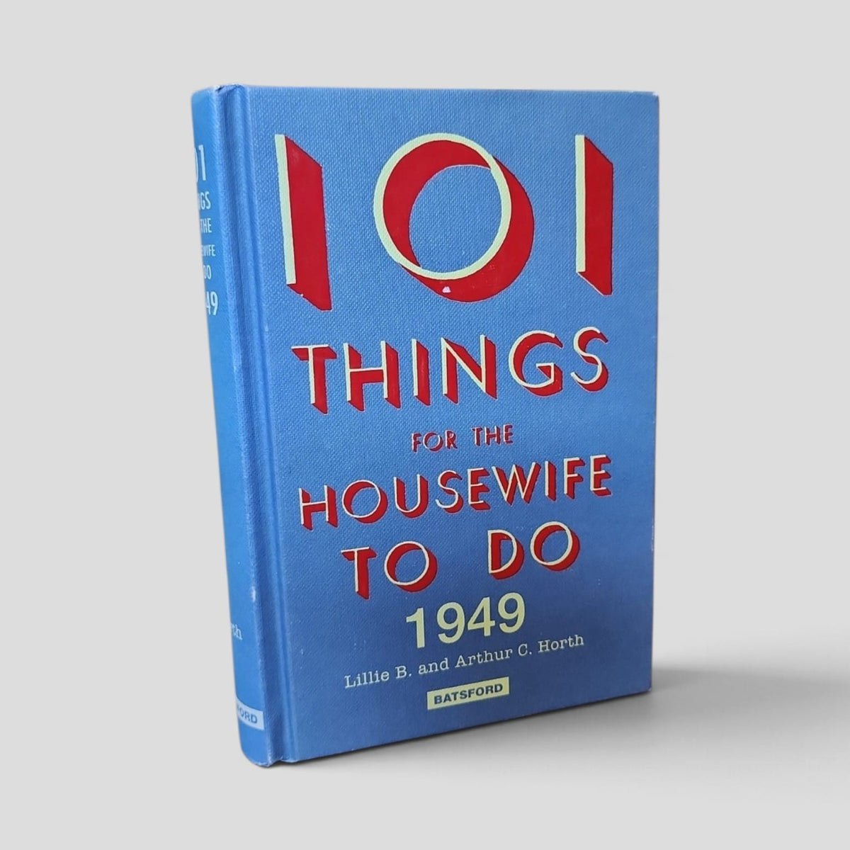 101 Things for the Housewife to Do 1949 by Lillie B. and Arthur C. Horth front cover