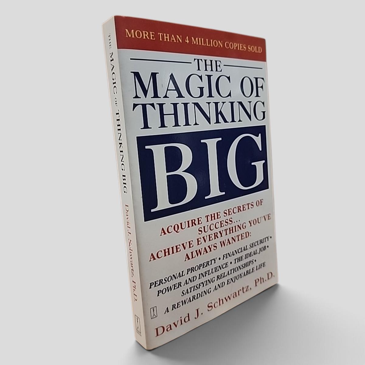 The Magic of Thinking Big by David J. Schwartz, Ph.D. - book cover