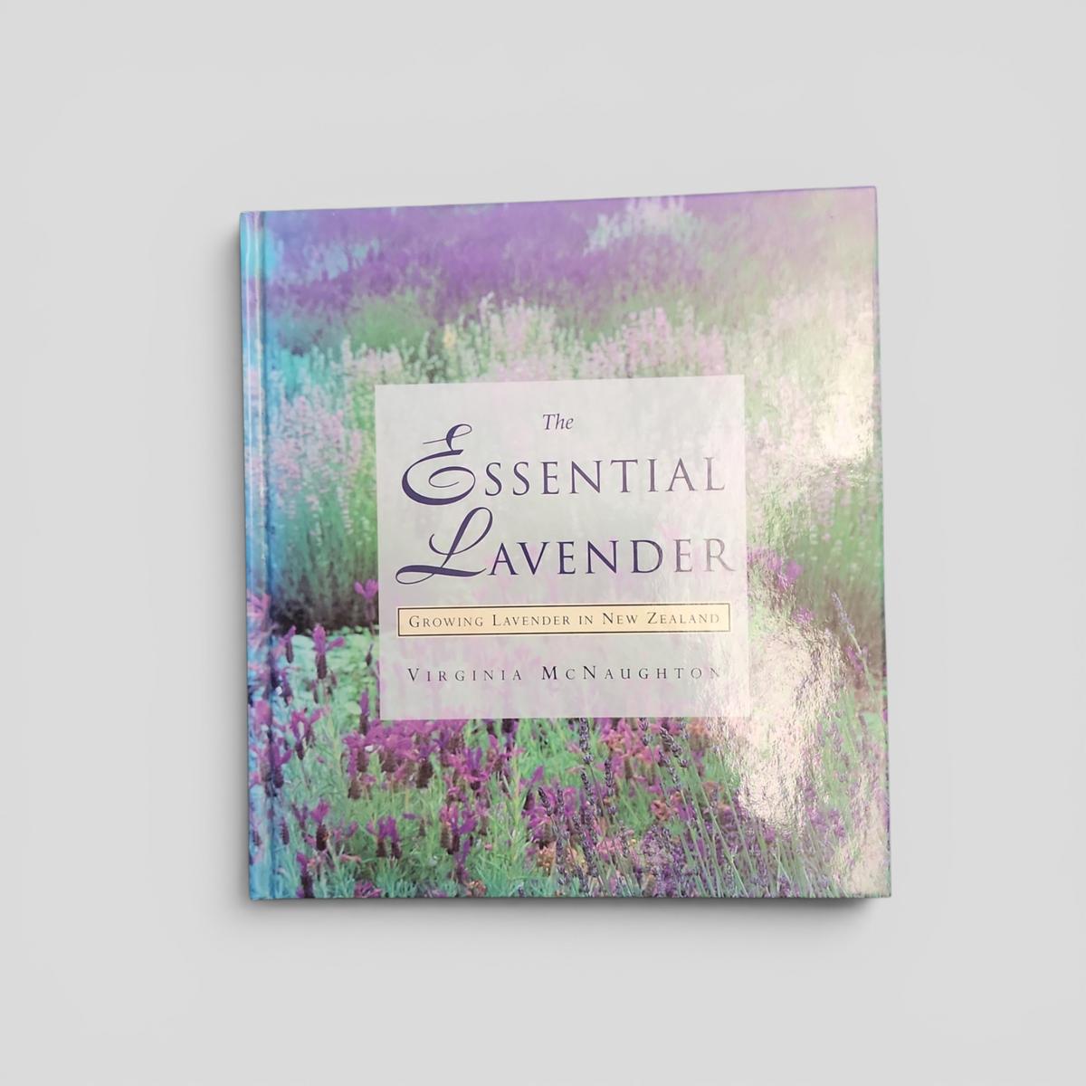 The Essential Lavender: Growing Lavender in New Zealand by Virginia McNaughton - book cover