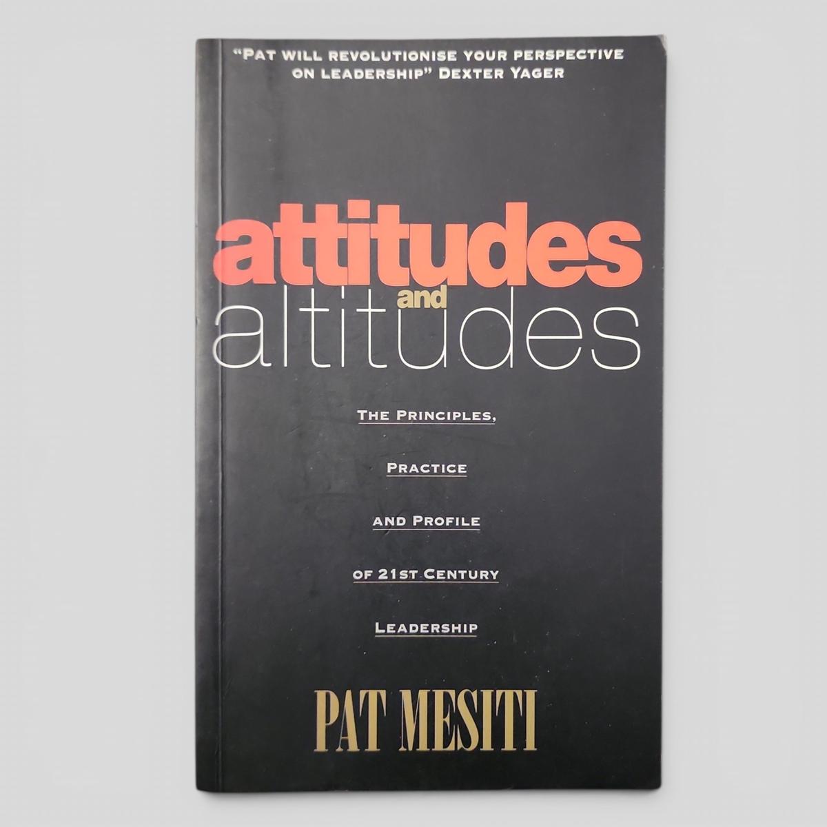 Attitudes and Altitudes by Pat Mesiti - book cover
