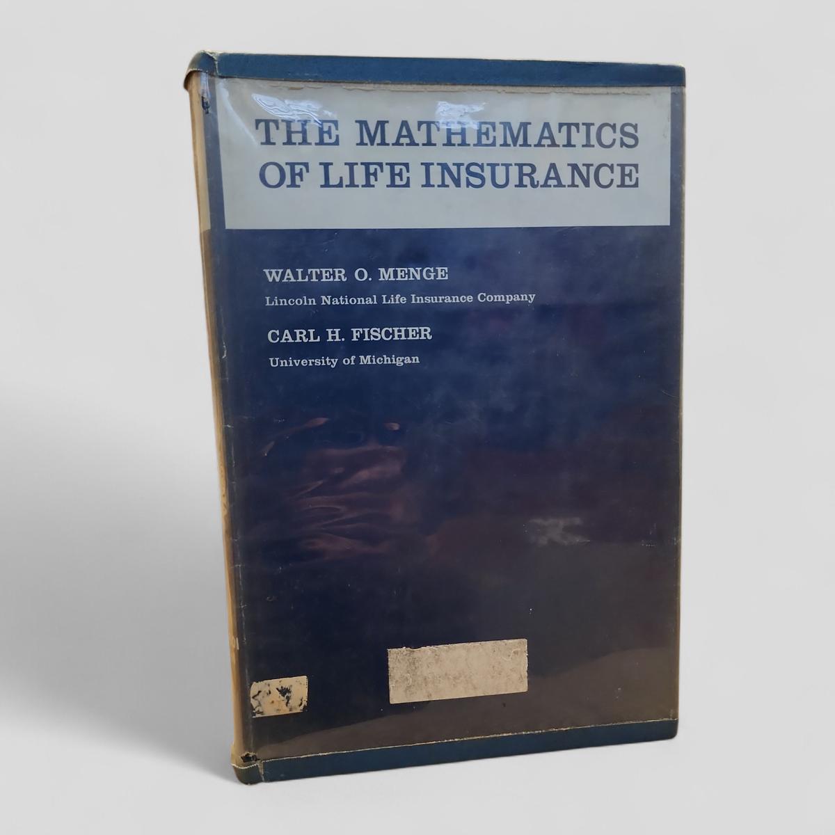 The Mathematics of Life Insurance by Walter O. Menge, Carl H. Fischer - book cover