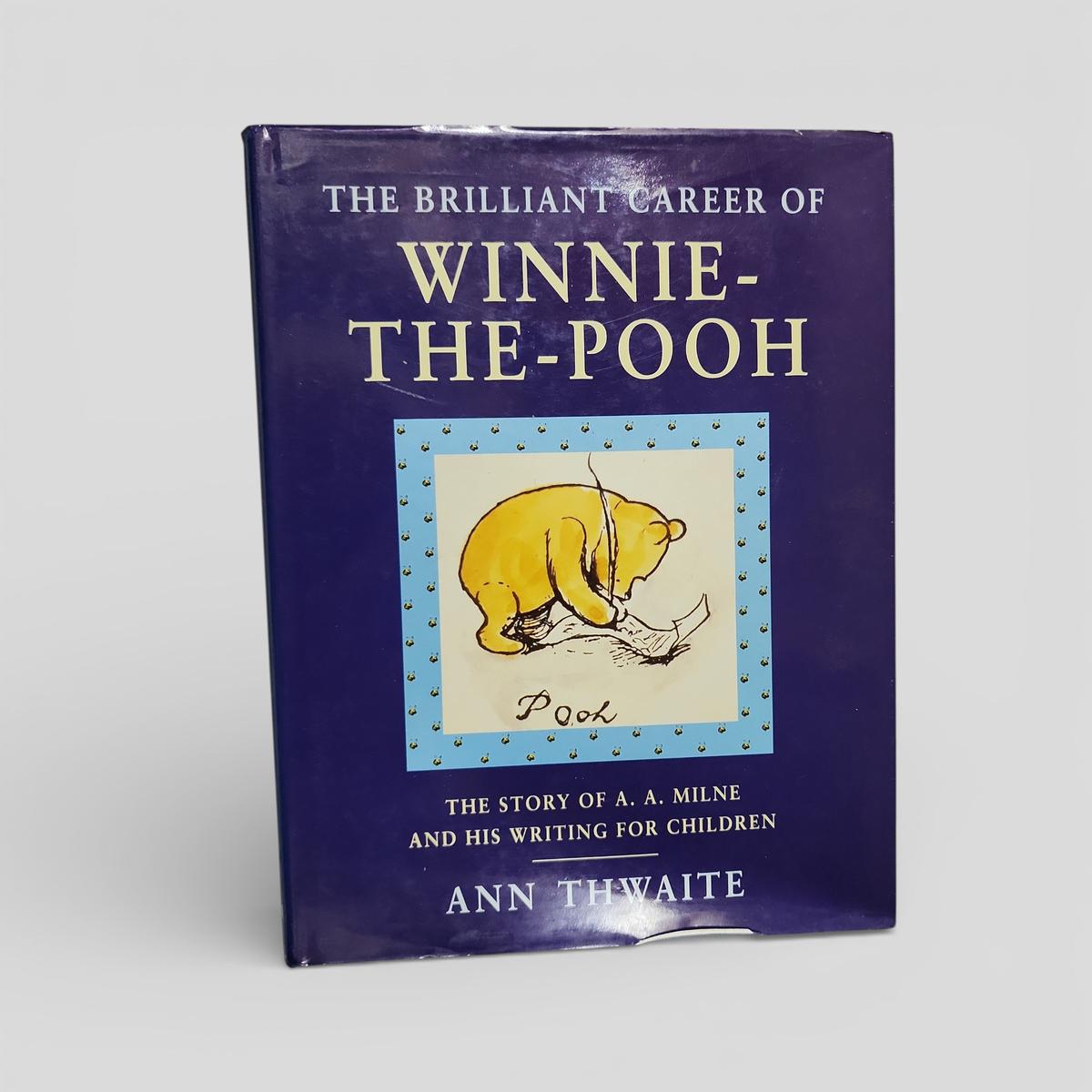 THE BRILLIANT CAREER OF WINNIE-THE-POOH by ANN THWAITE - book cover