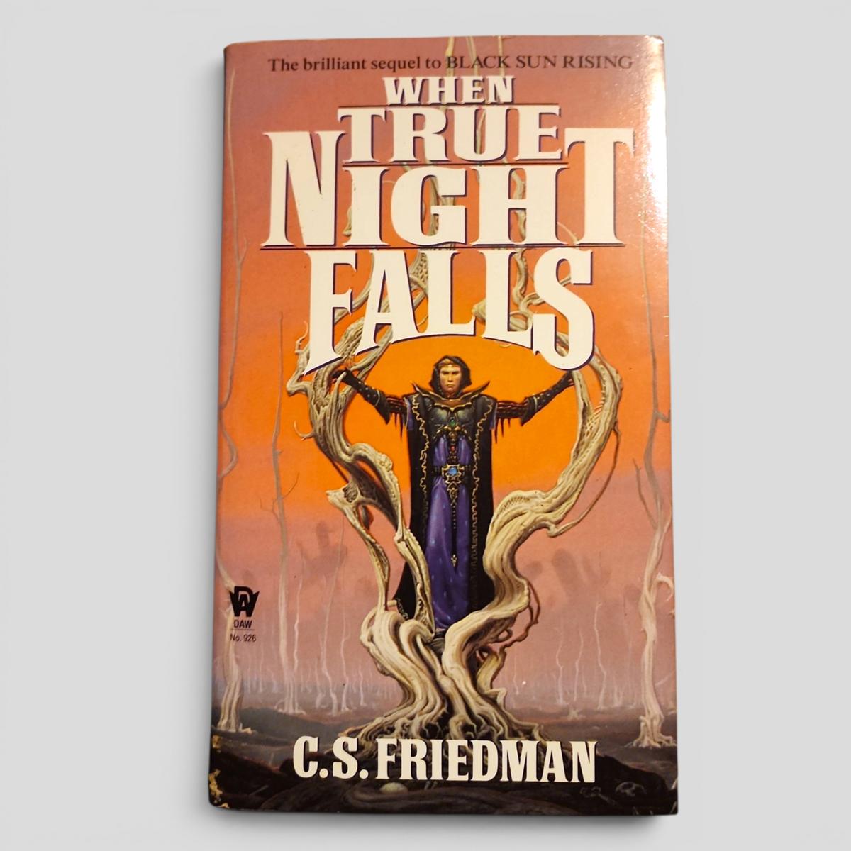 When True Night Falls by C.S. Friedman - book cover