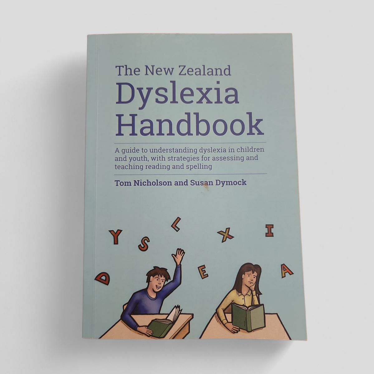 The New Zealand Dyslexia Handbook by Tom Nicholson and Susan Dymock - book cover