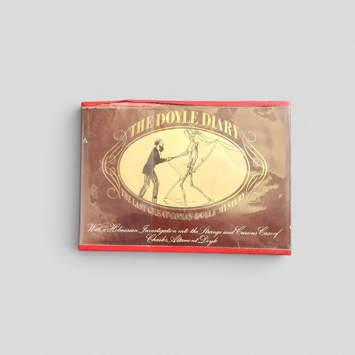 THE DOYLE DIARY THE LAST GREAT CONAN DOYLE MYSTERY With a Holmesian Investigation into the Strange and Curious Case of Charles Altamont Doyle by Michael Baker - book cover