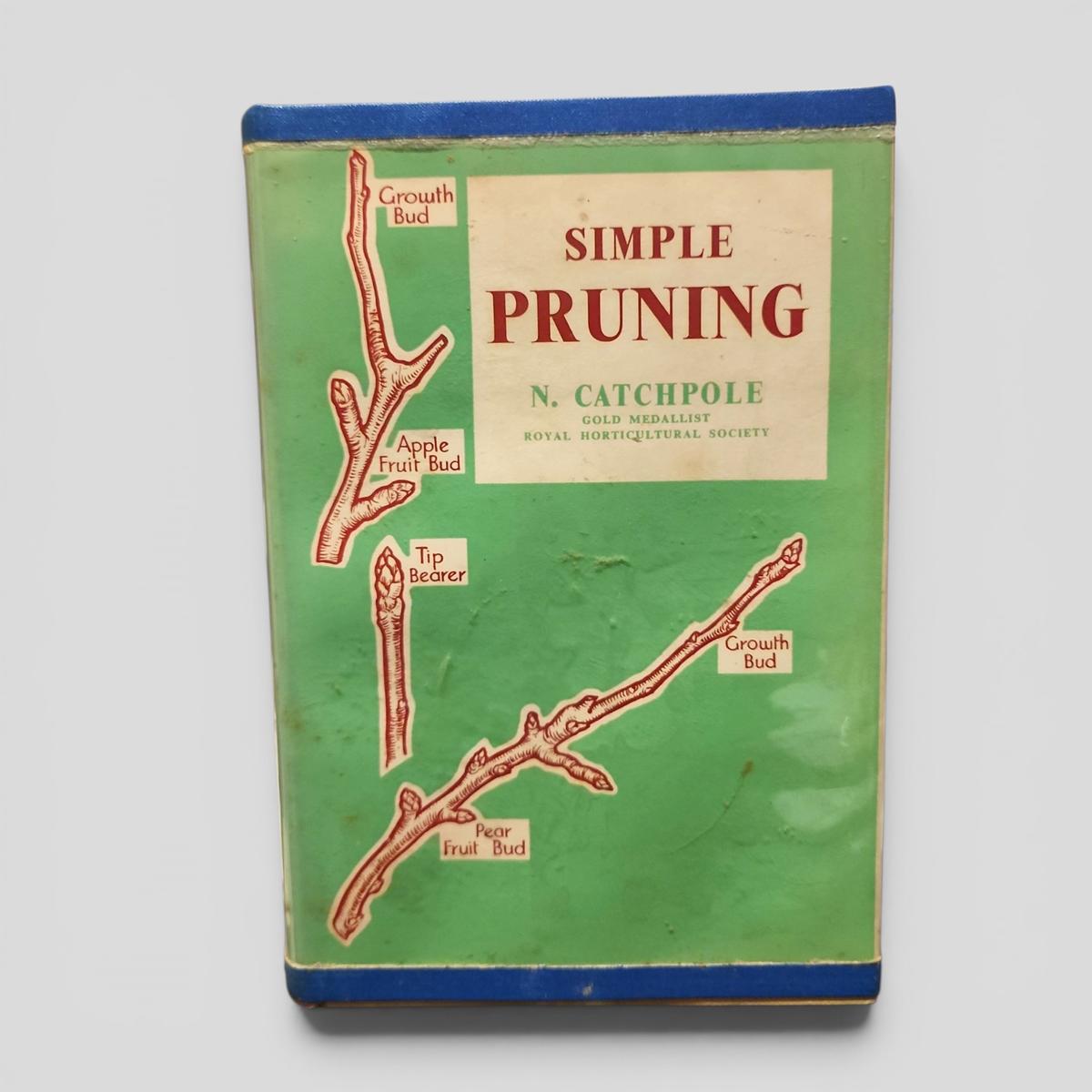 SIMPLE PRUNING by N. Catchpole - book cover