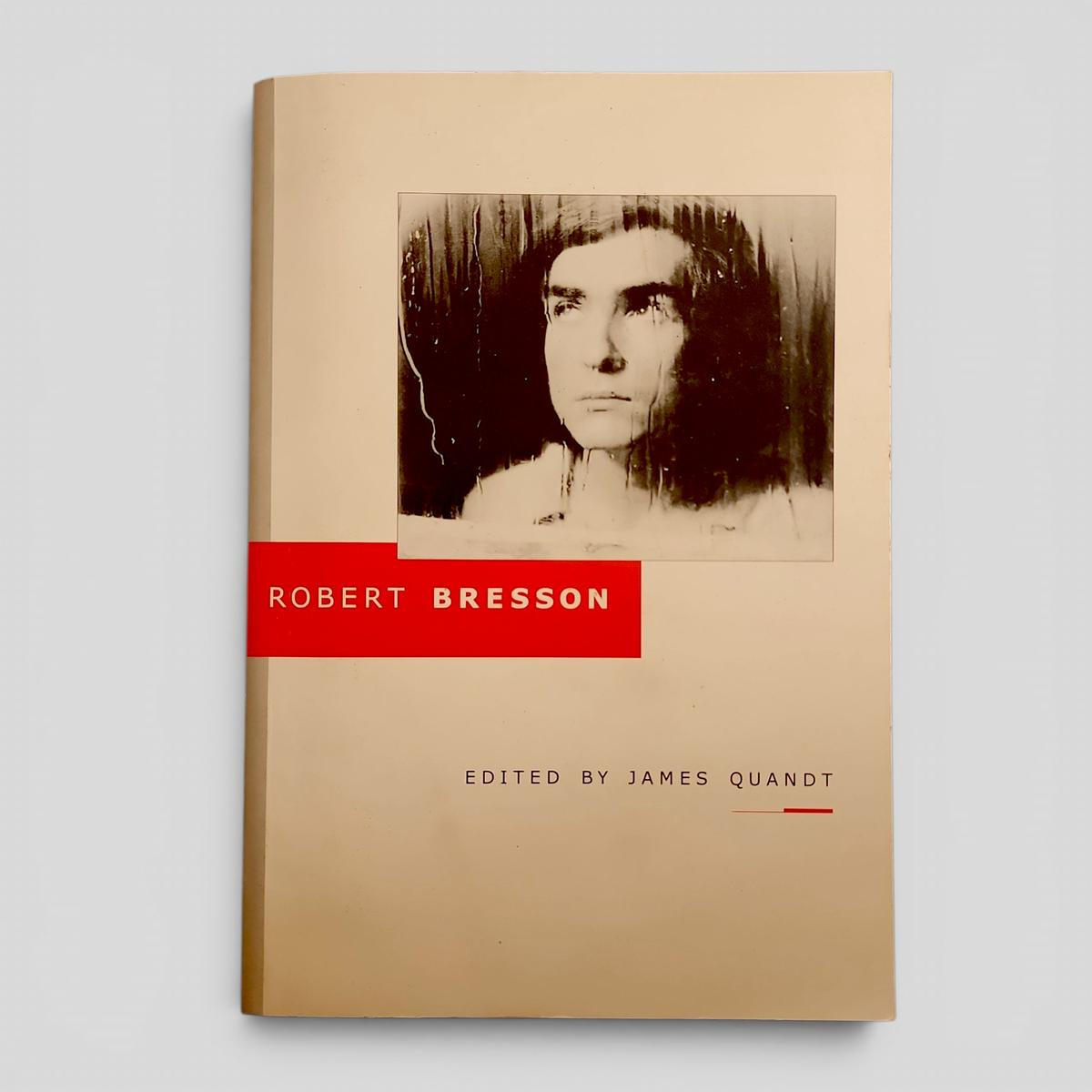 ROBERT BRESSON by James Quandt - book cover