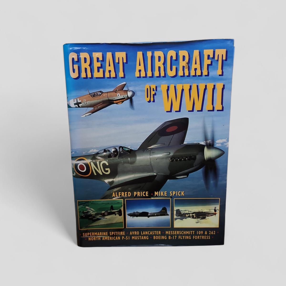 Great Aircraft of WWII by Alfred Price, Mike Spick - book cover