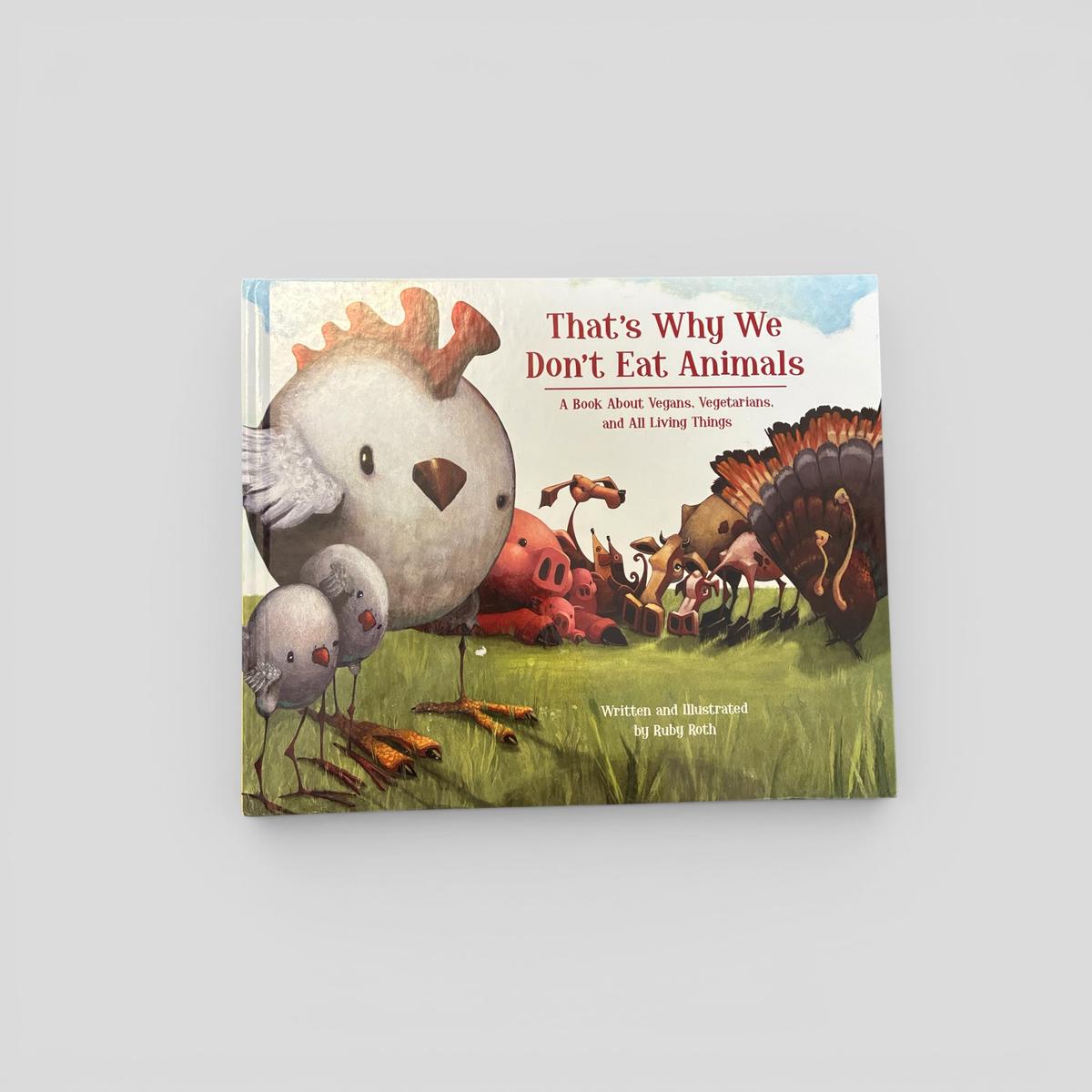 That's Why We Don't Eat Animals by Ruby Roth - book cover