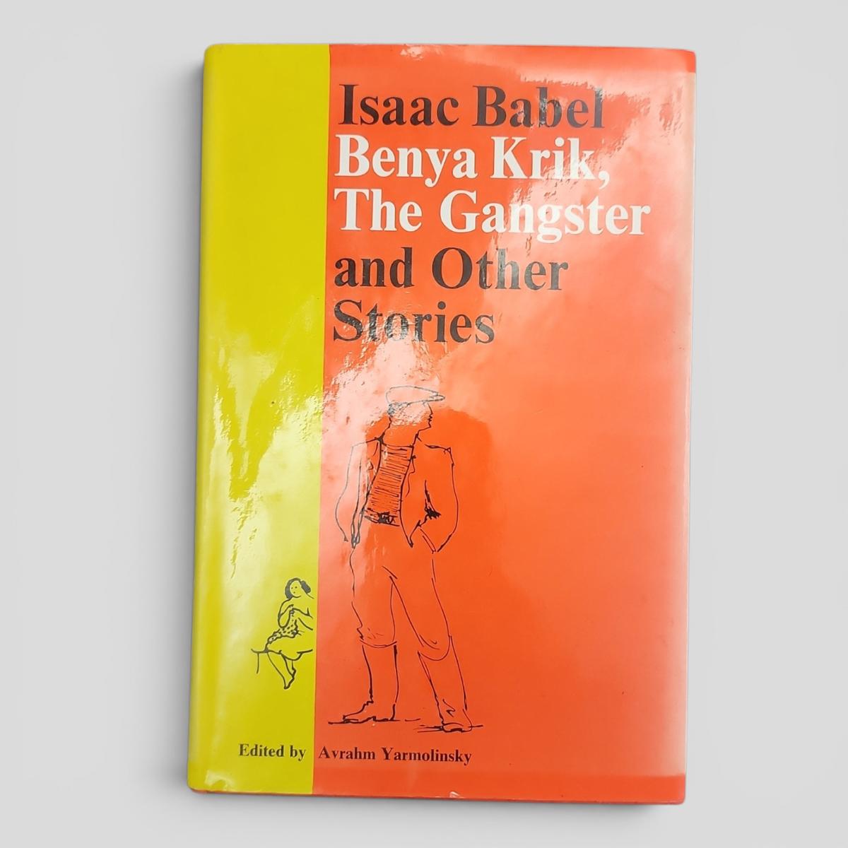 Benya Krik, The Gangster and Other Stories by Isaac Babel - book cover