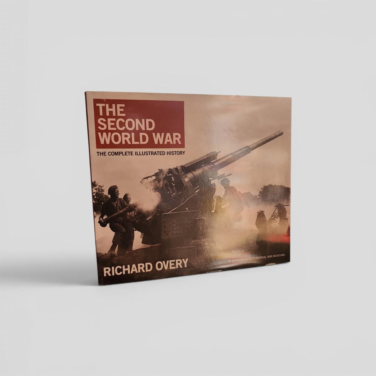 The Second World War: The Complete Illustrated History by Richard Overy - book cover
