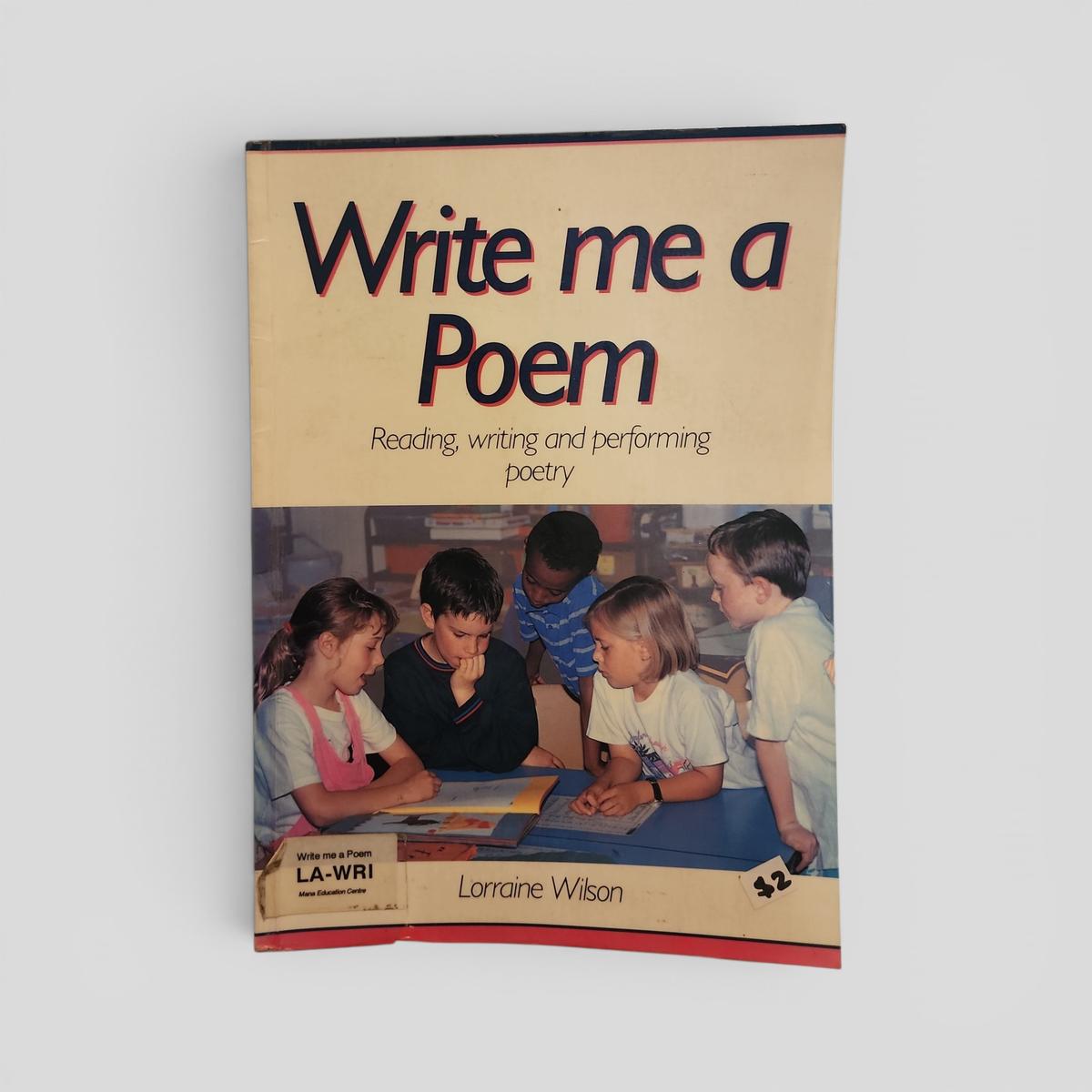 Write me a Poem by Lorraine Wilson - book cover