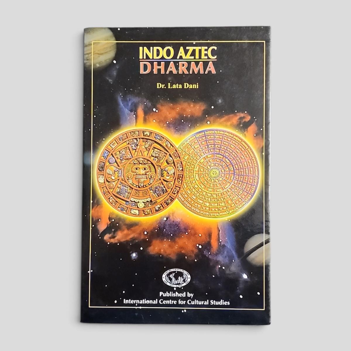 INDO AZTEC DHARMA by Dr. Lata Dani - book cover