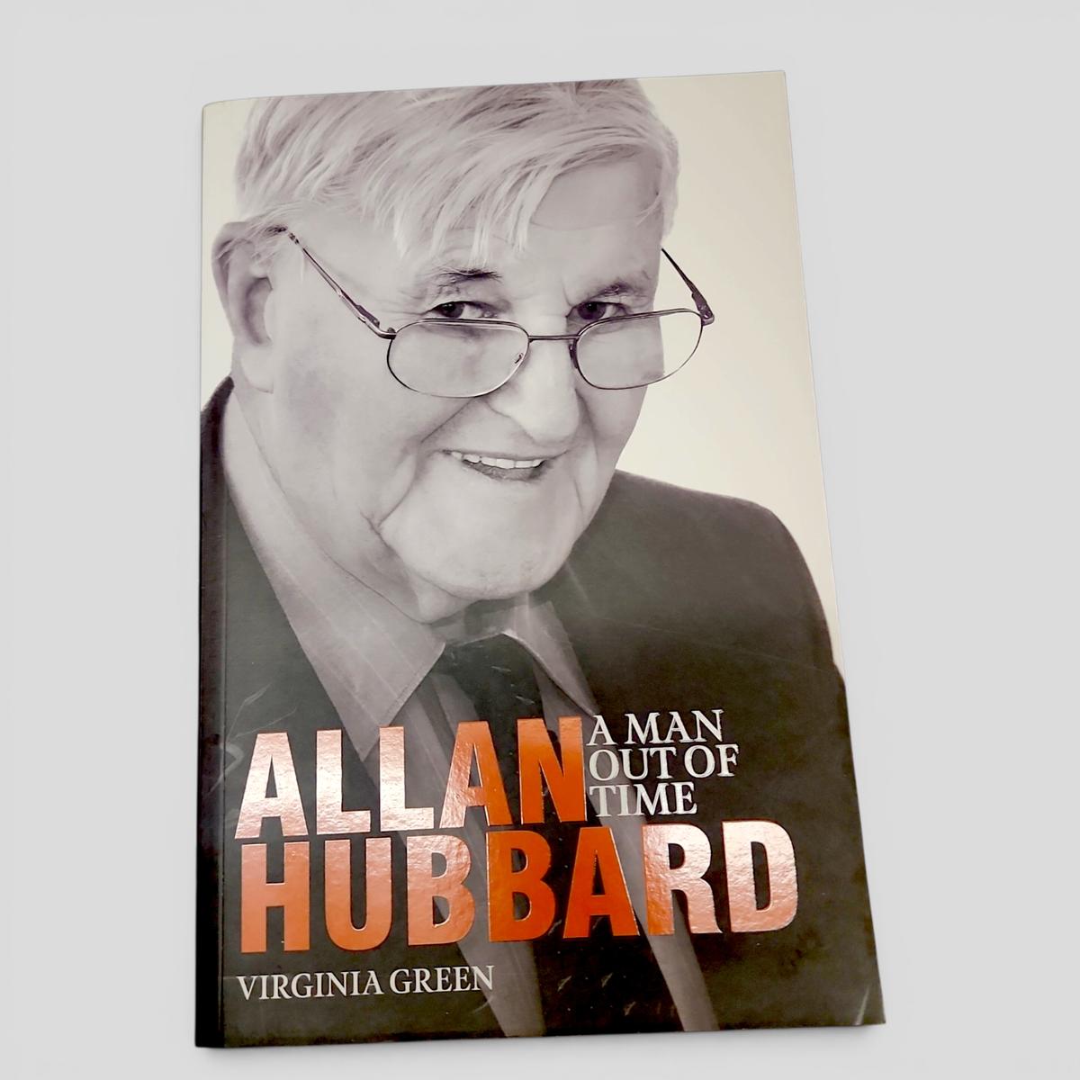 Allan Hubbard: A Man Out of Time by Virginia Green - book cover