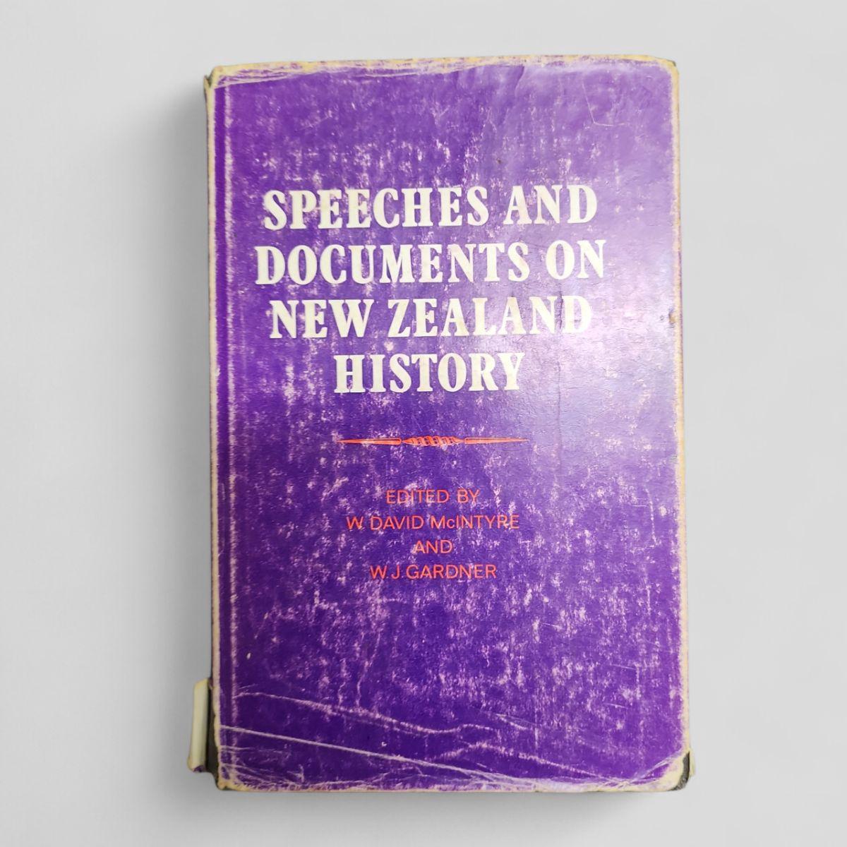 Speeches and Documents on New Zealand History by W. David McIntyre and W. J. Gardner (eds.) - book cover
