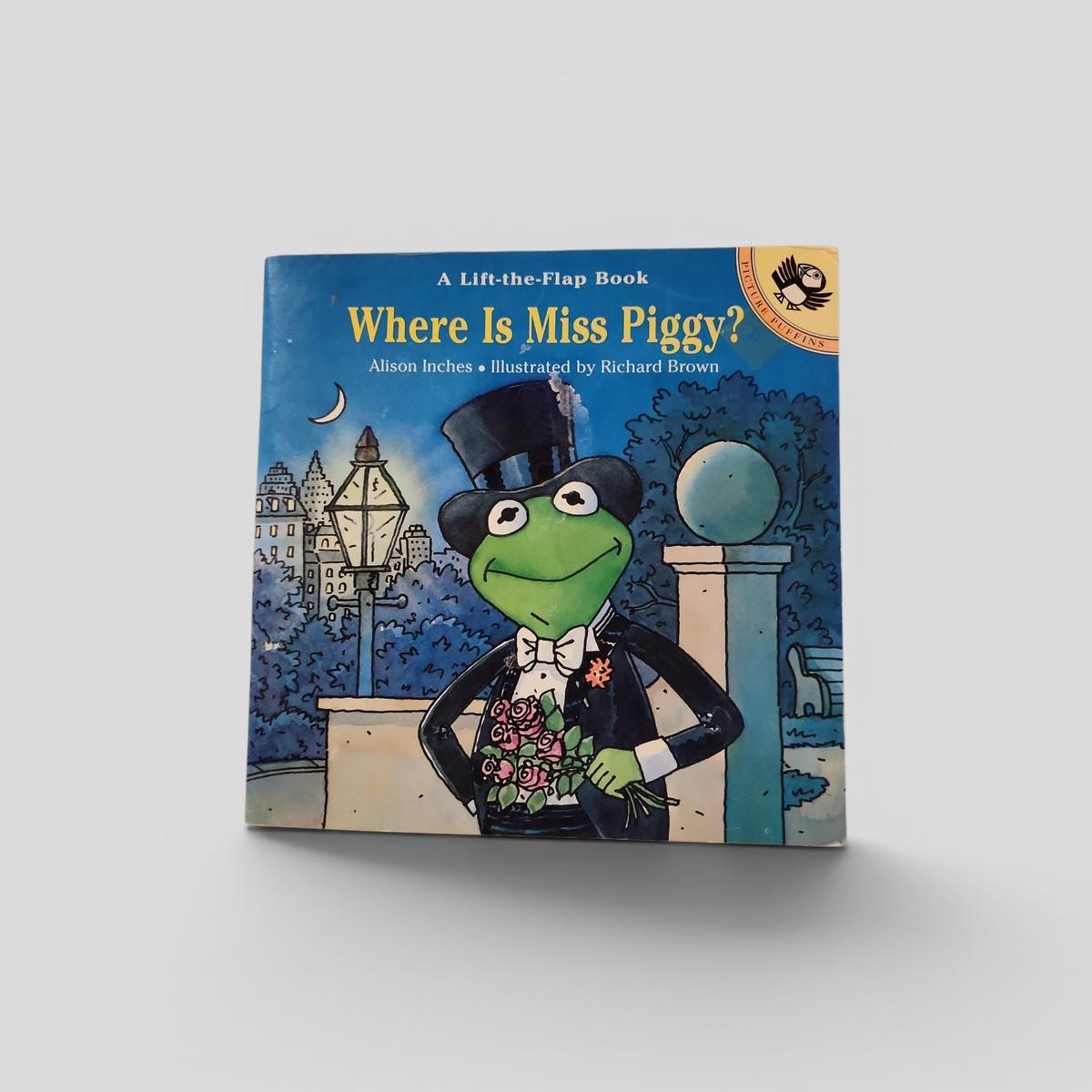 Where Is Miss Piggy? by Alison Inches - book cover