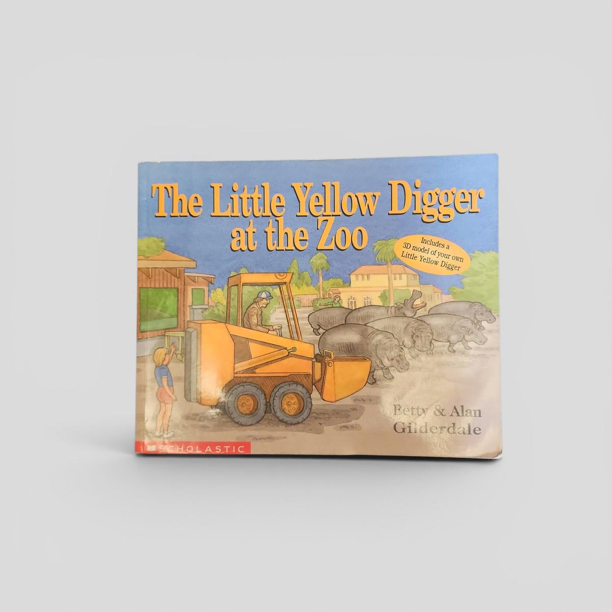 The Little Yellow Digger at the Zoo by Betty &amp; Alan Gilderdale - book cover