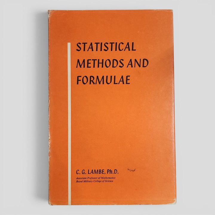 STATISTICAL METHODS AND FORMULAE by C. G. LAMBE, Ph.D. - book cover