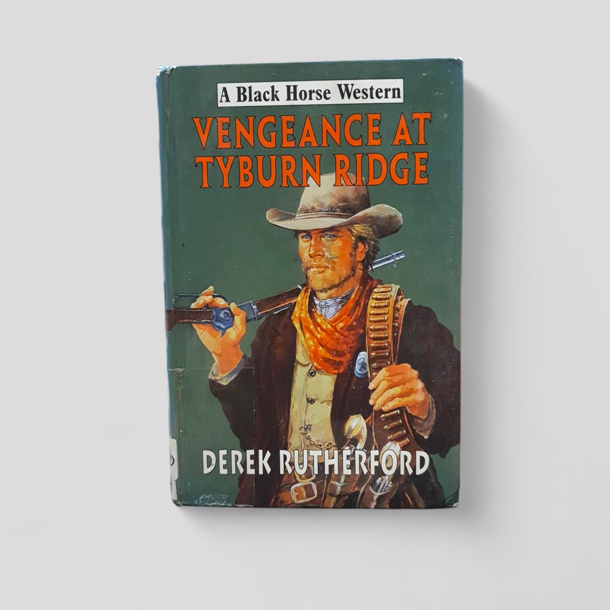 Vengeance at Tyburn Ridge by Derek Rutherford - book cover