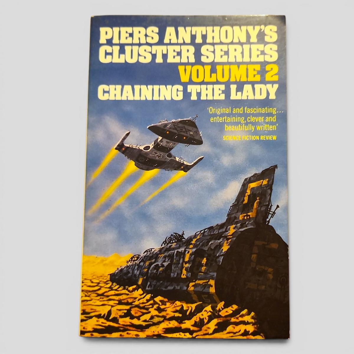 CHAINING THE LADY (Piers Anthony's Cluster Series Volume 2) by Piers Anthony - book cover