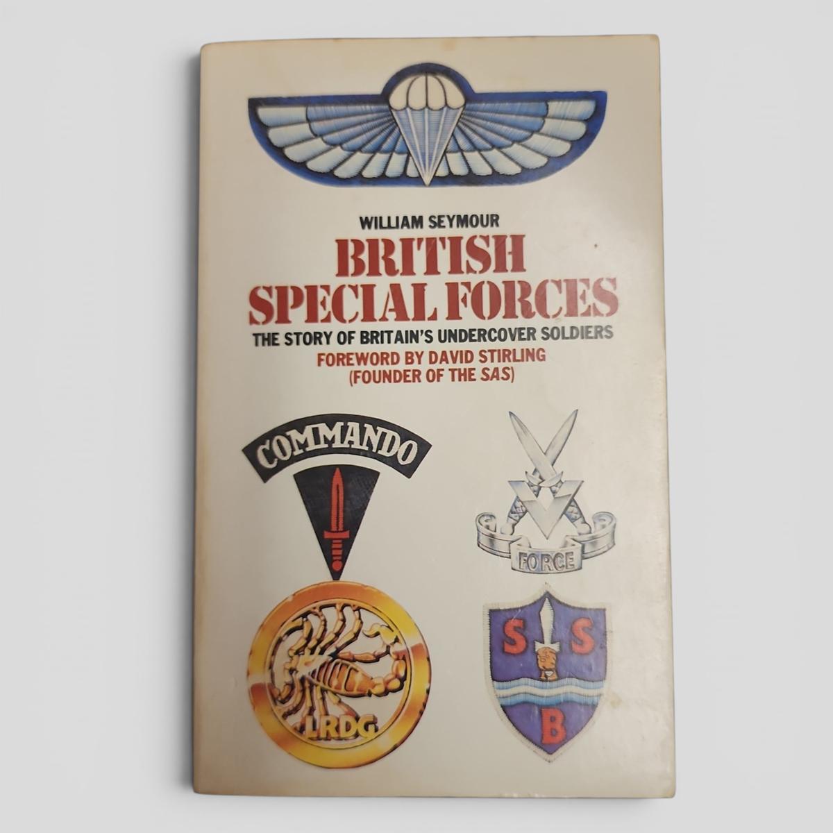 British Special Forces: The story of Britain's Undercover Soldiers by William Seymour - book cover