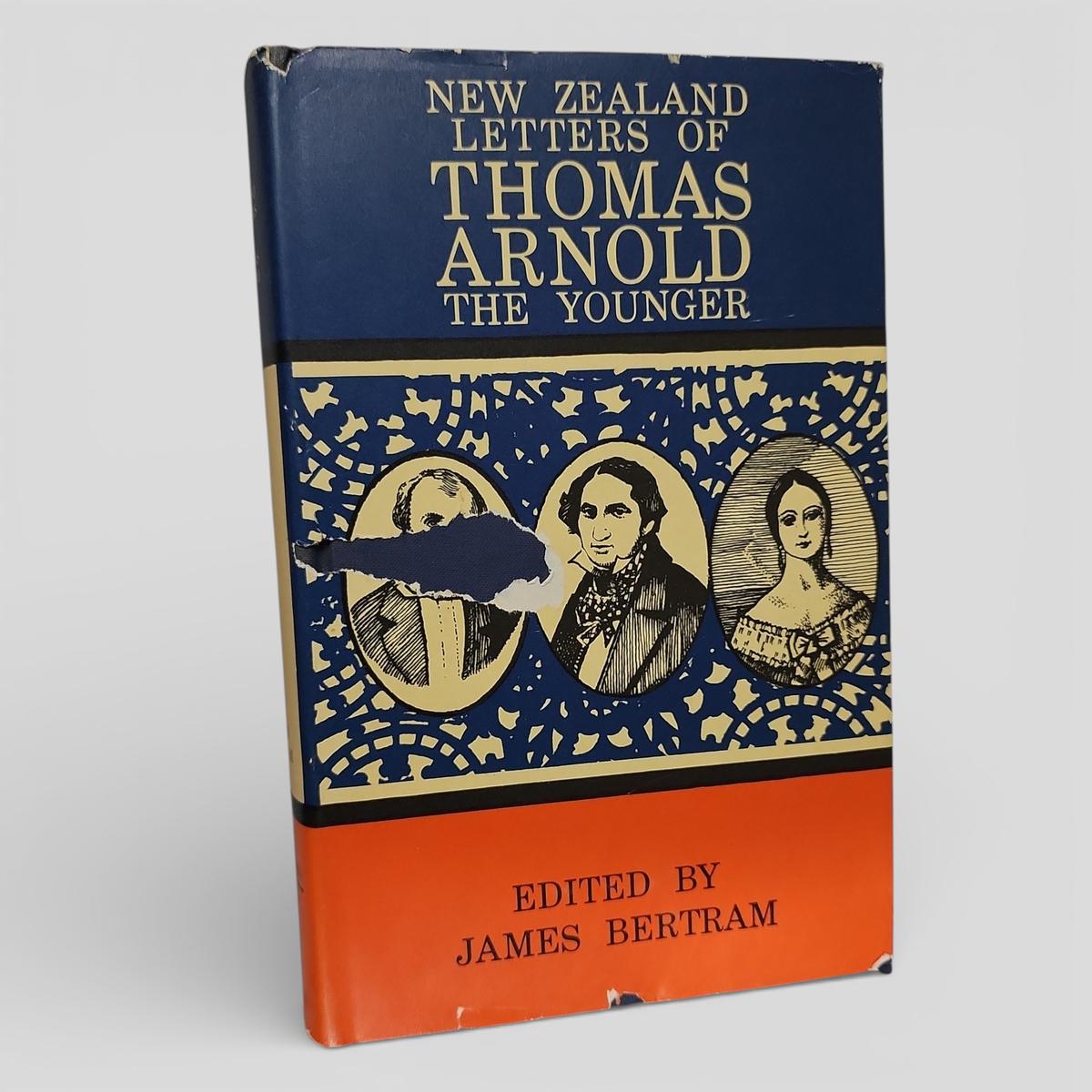 New Zealand Letters of Thomas Arnold the Younger with Further Letters from Van Diemen's Land and Letters of Arthur Hugh Clough, 1847-1851 by Thomas Arnold - book cover