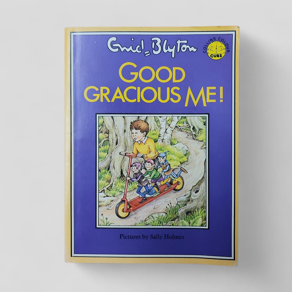 Good Gracious Me! by Enid Blyton - book cover