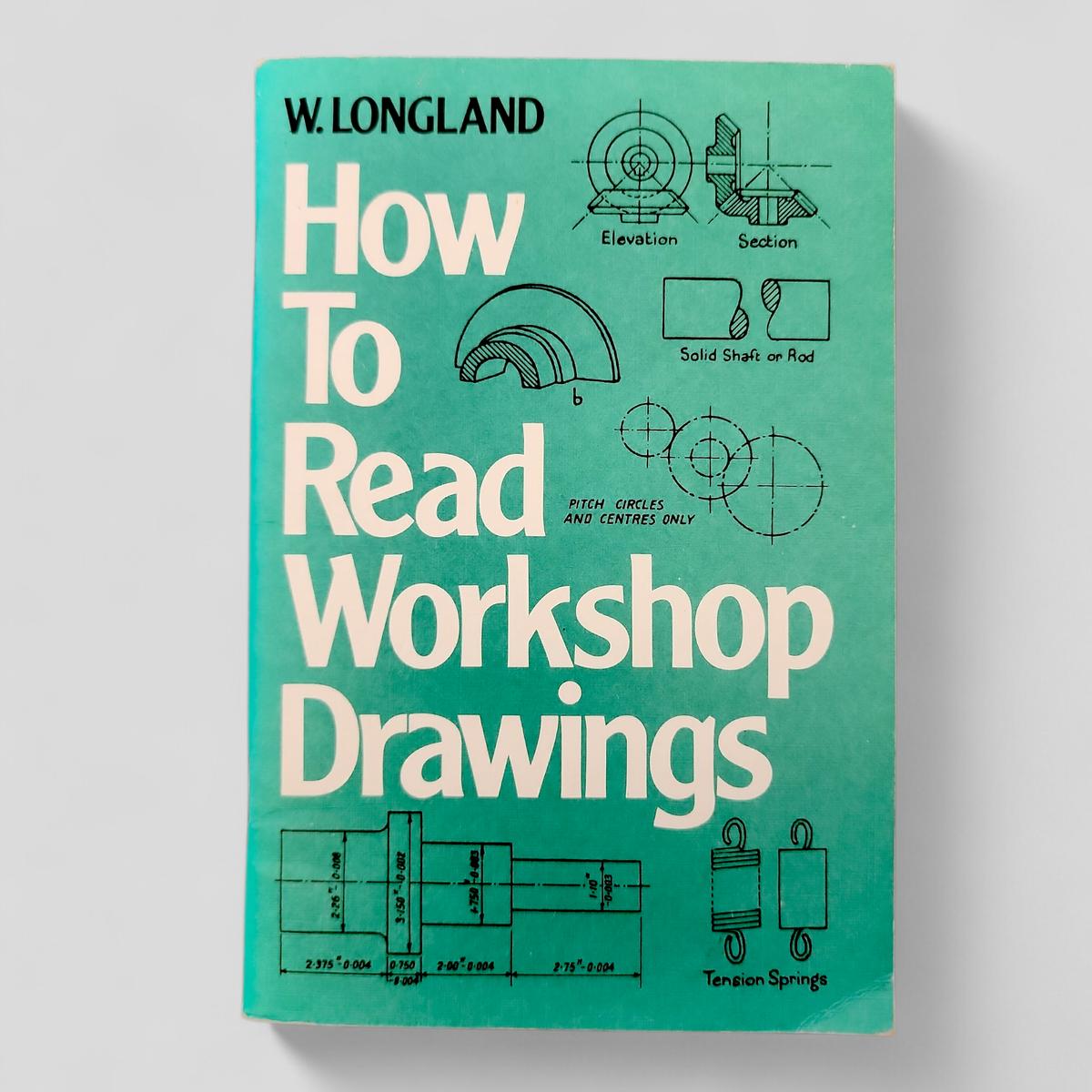 How To Read Workshop Drawings by W. Longland - book cover