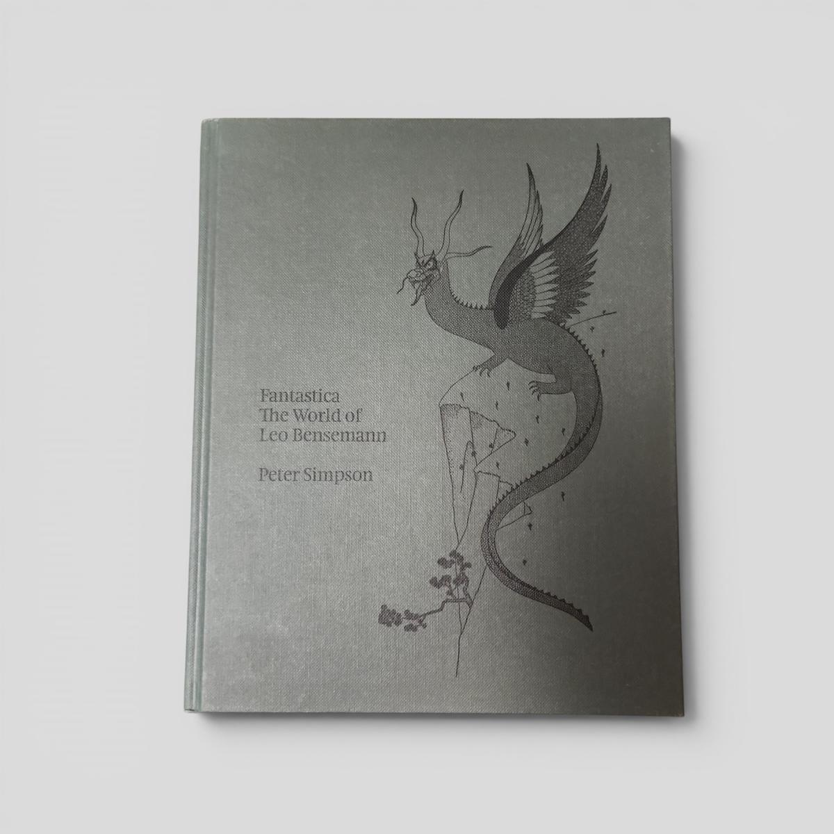 Fantastica The World of Leo Bensemann by Peter Simpson - book cover