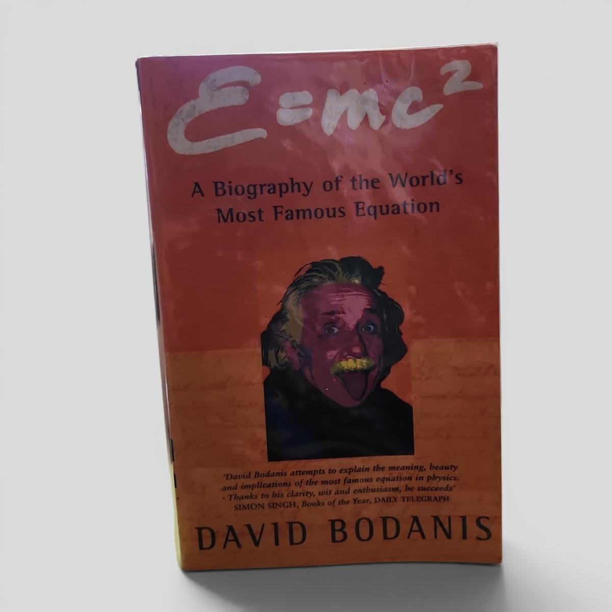 E=mc² A Biography of the World's Most Famous Equation by David Bodanis - book cover