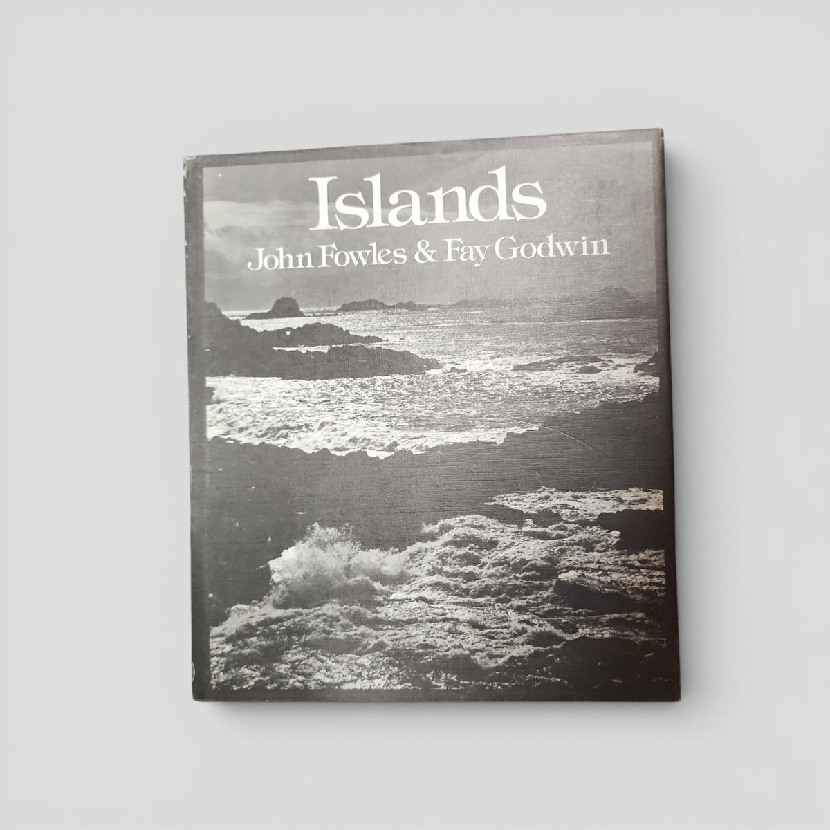Islands by John Fowles & Fay Godwin - book cover