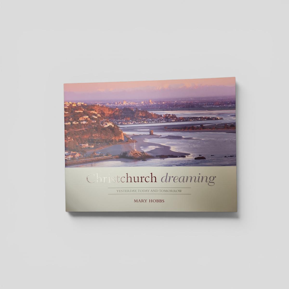 Christchurch dreaming by Mary Hobbs - book cover