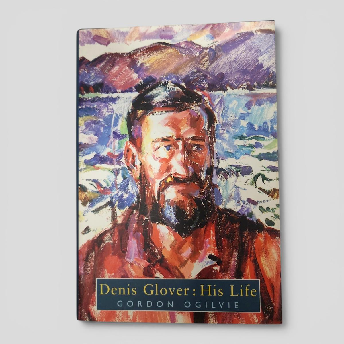 Denis Glover: His Life by Gordon Ogilvie - book cover