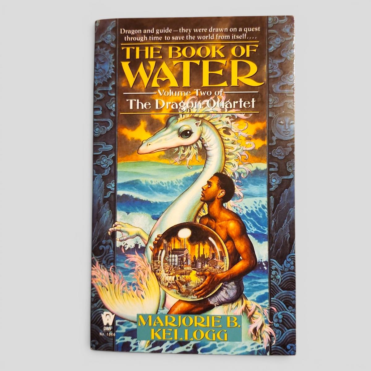 The Book of Water - Volume Two of The Dragon Quartet by Marjorie B. Kellogg - book cover