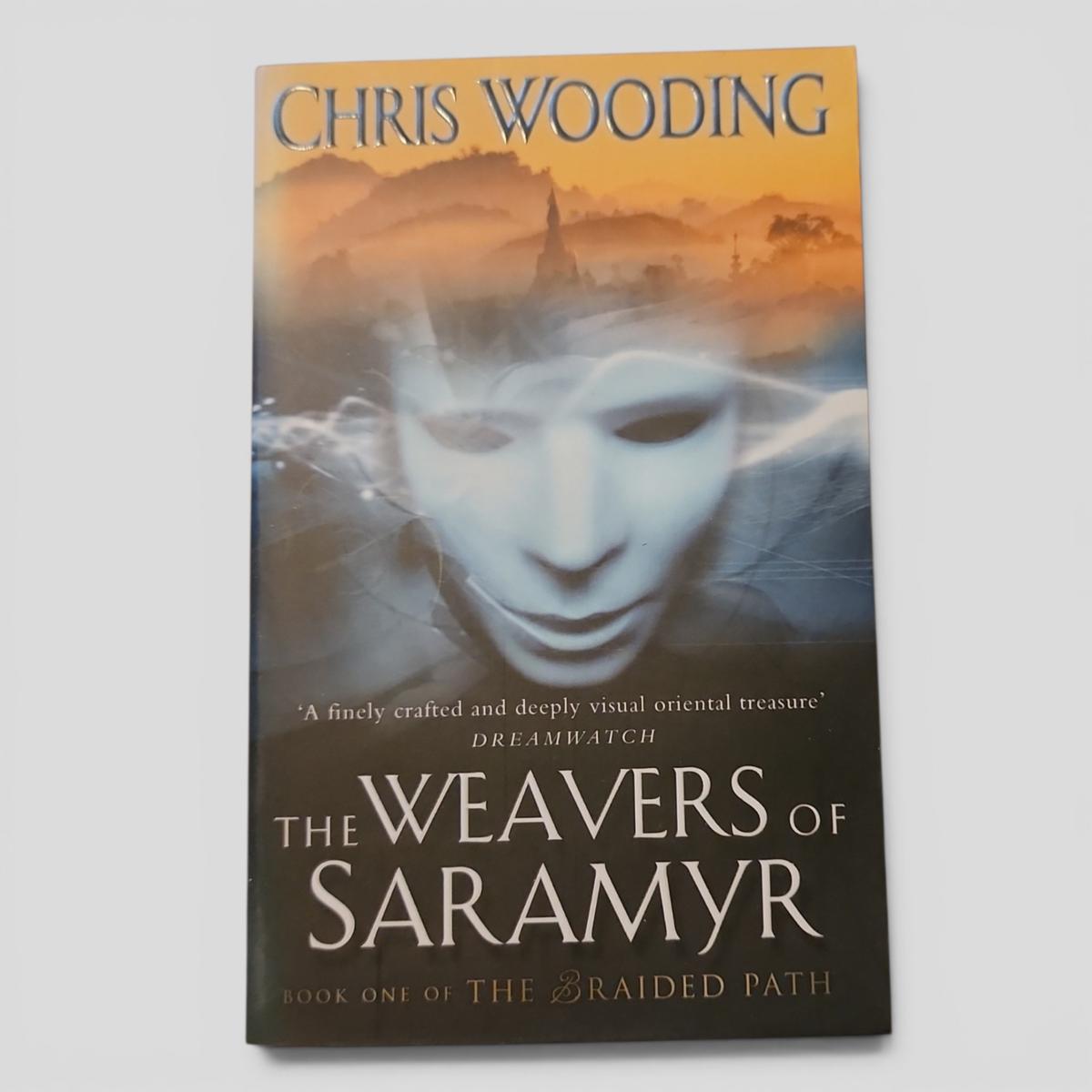 The Weavers of Saramyr (Book One of The Braided Path) by Chris Wooding - book cover