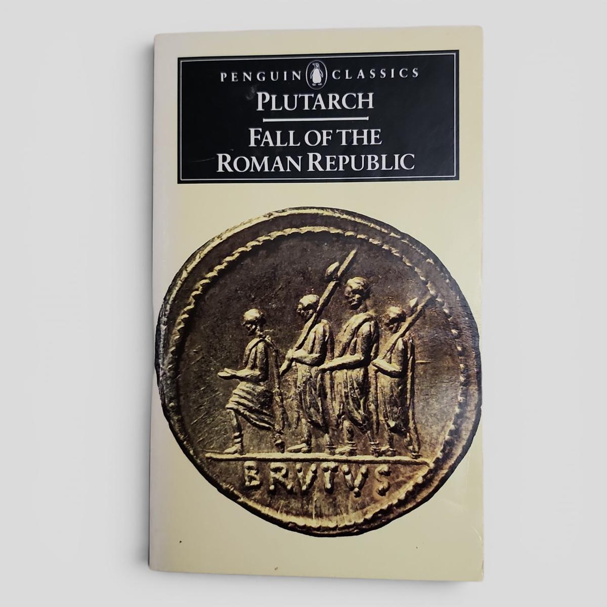 Fall of the Roman Republic by Plutarch - book cover