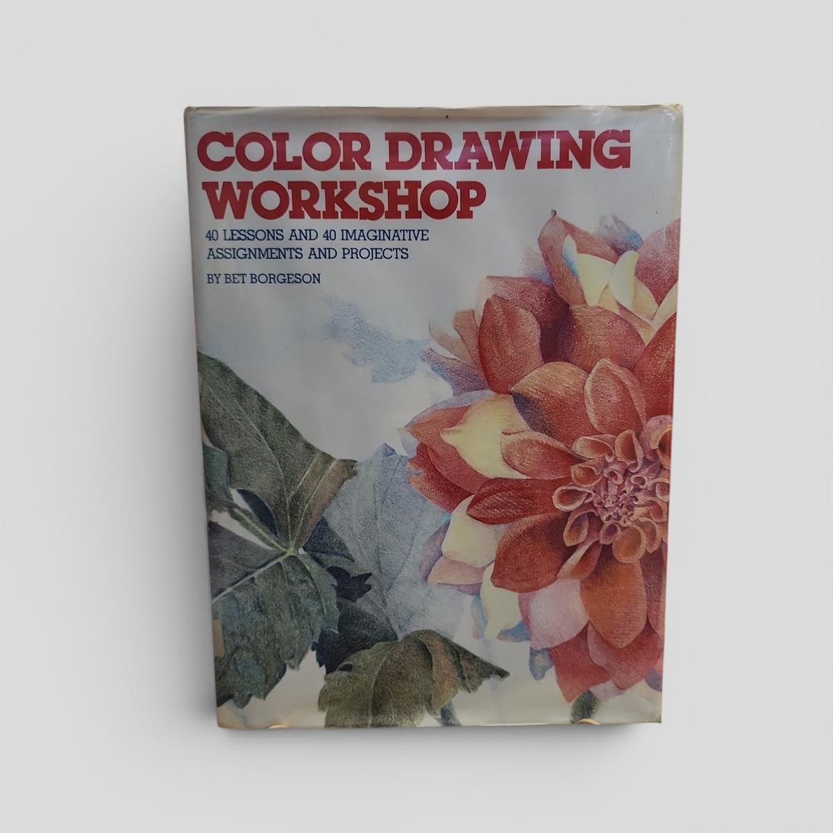 COLOR DRAWING WORKSHOP by Bet Borgeson - book cover