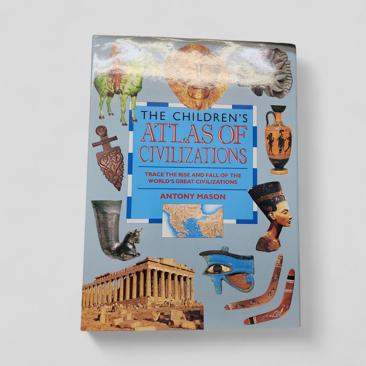 The Children's Atlas of Civilizations by Antony Mason - book cover