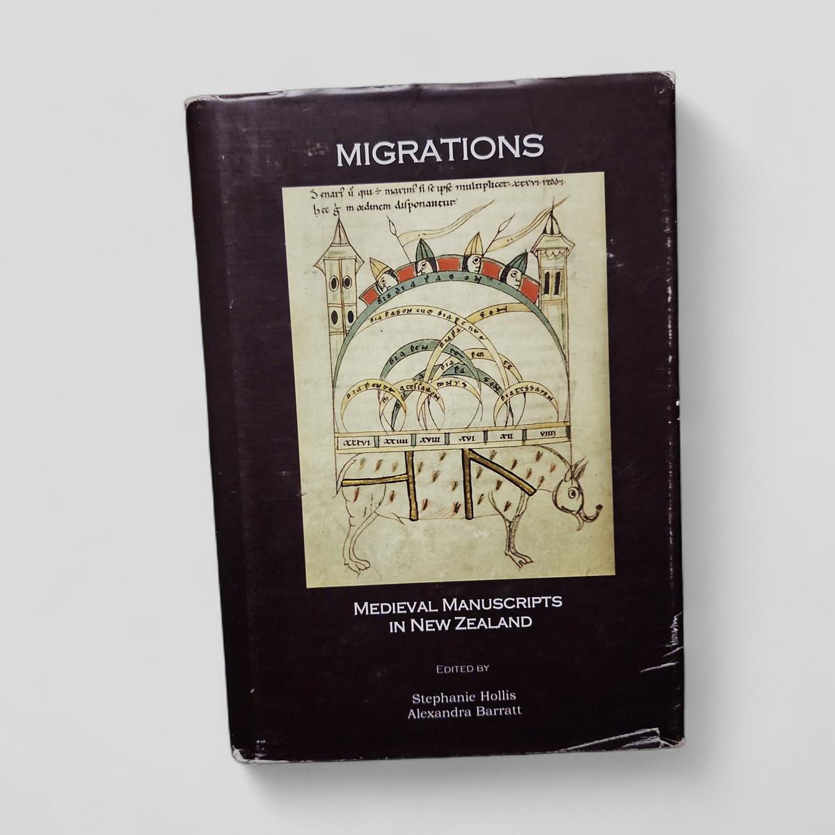 Migrations: Medieval Manuscripts in New Zealand by Stephanie Hollis, Alexandra Barratt (edited by) - book cover