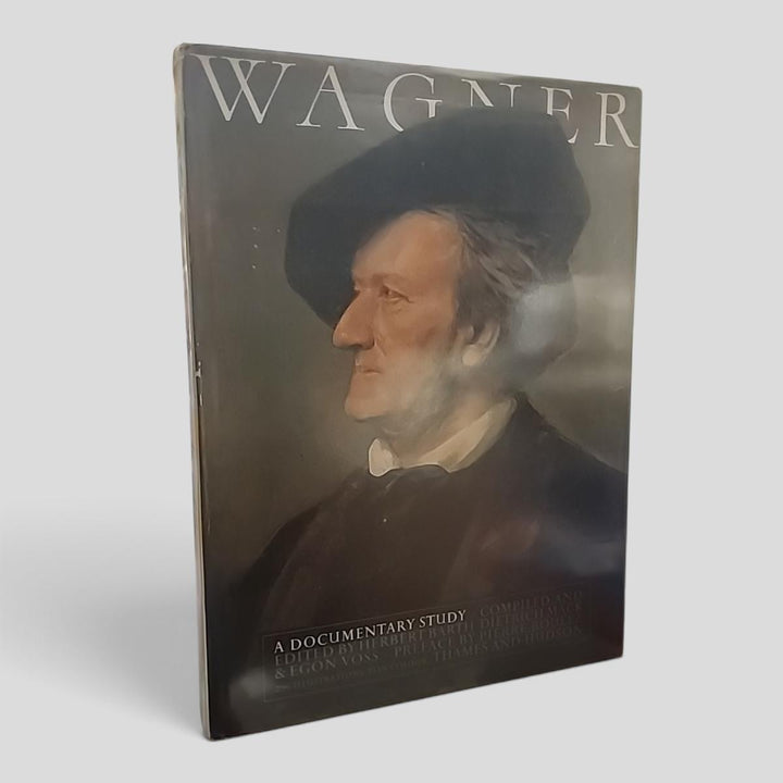 Wagner: A Documentary Study by Herbert Barth, Dietrich Mack & Egon Voss (Compiled and Edited) - book cover