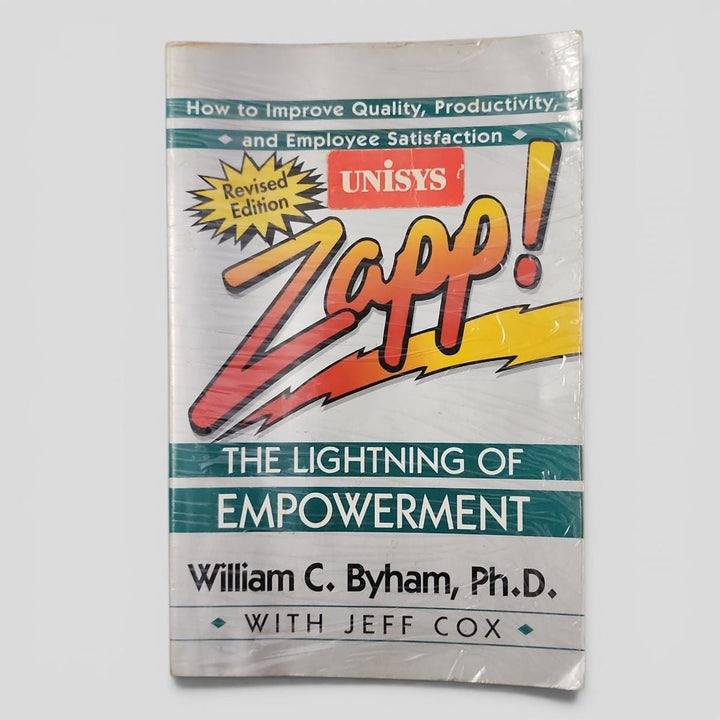 Zapp! The Lightning of Empowerment: How to Improve Quality, Productivity, and Employee Satisfaction by William C. Byham, Ph.D. with Jeff Cox - book cover