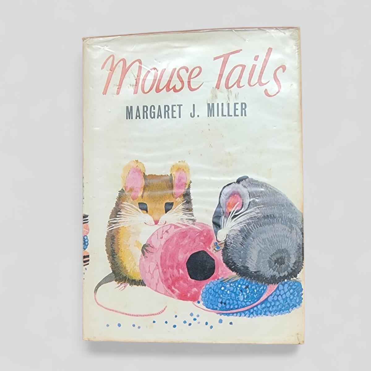Mouse Tails by Margaret J. Miller - book cover