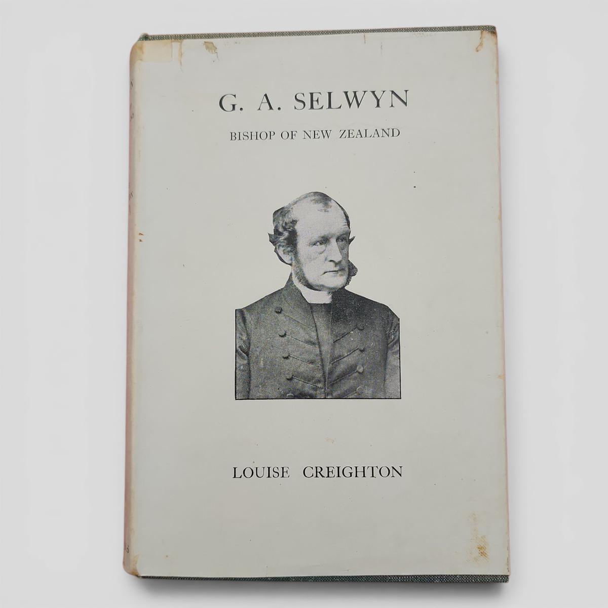 G. A. SELWYN, D.D. Bishop of New Zealand and Lichfield by Louise Creighton - book cover