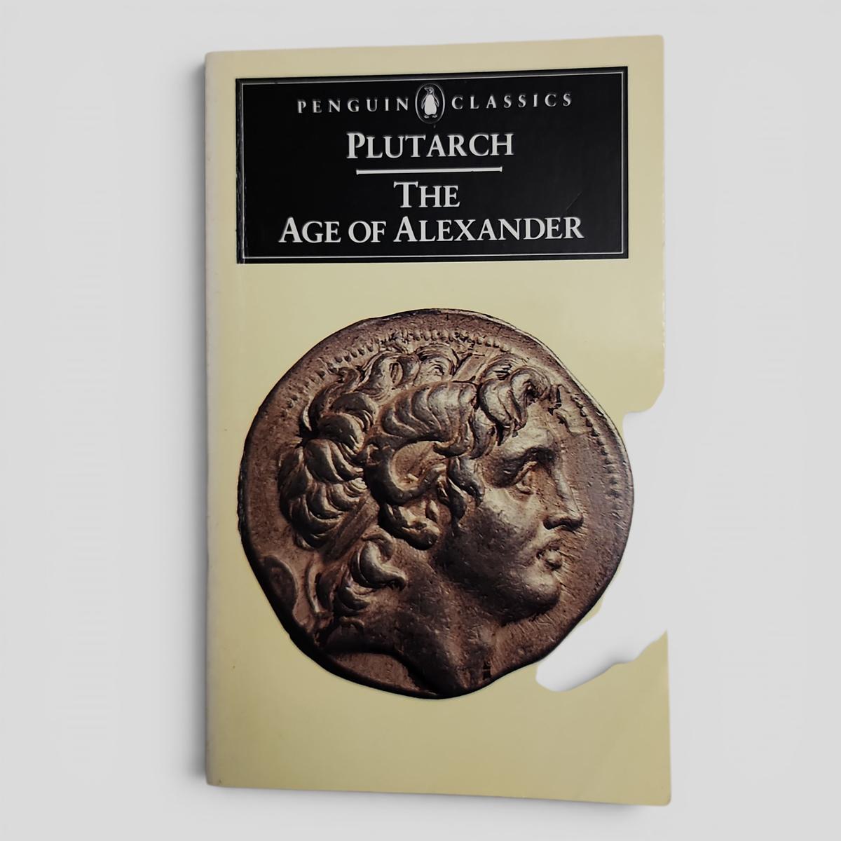 The Age of Alexander by Plutarch - book cover