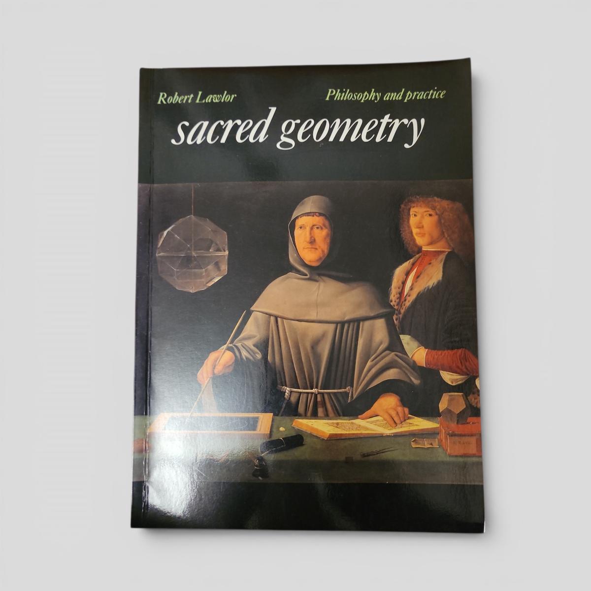 Sacred Geometry: Philosophy and practice by Robert Lawlor - book cover