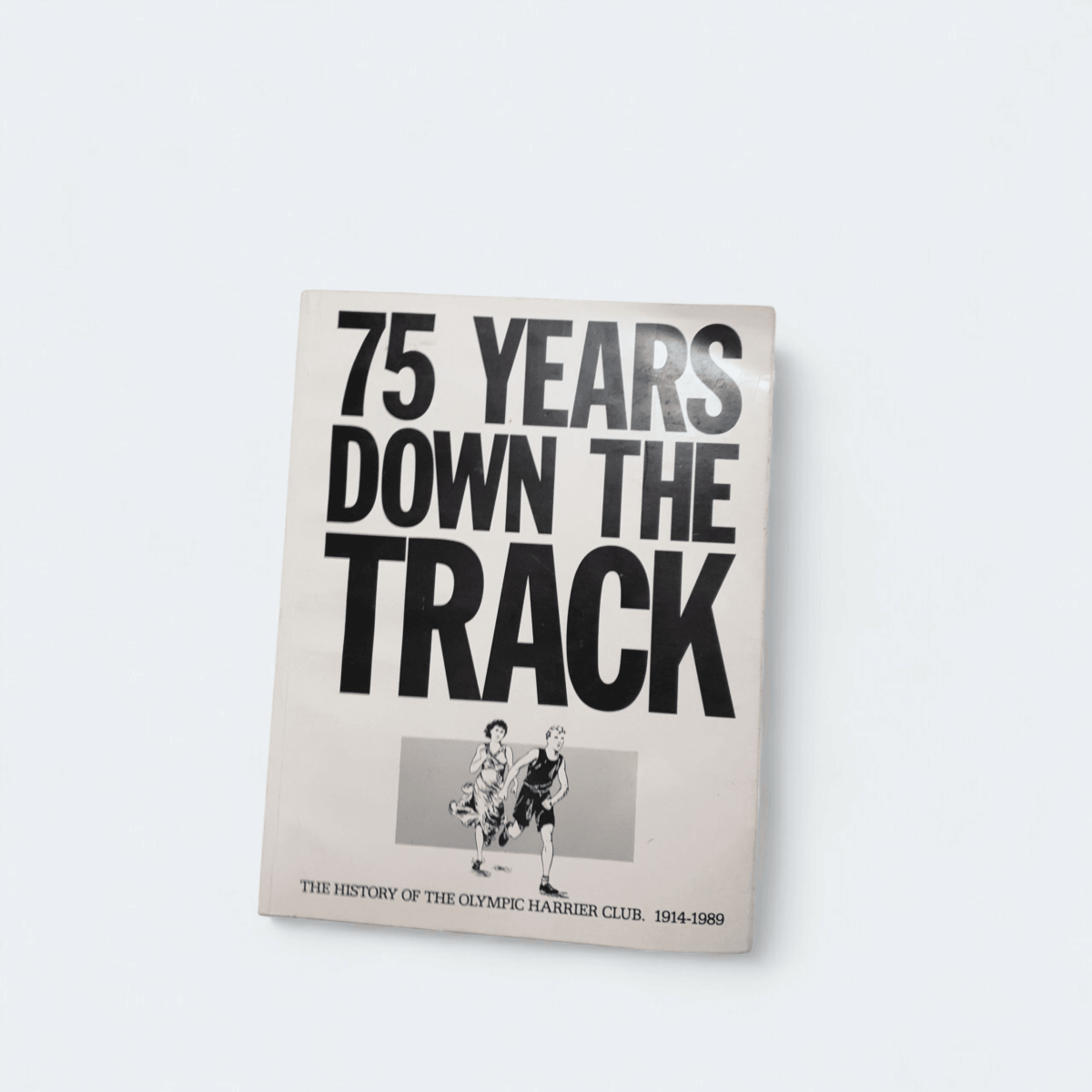 75 Years Down the Track – Olympic Harrier Club - Books Worth Keeping