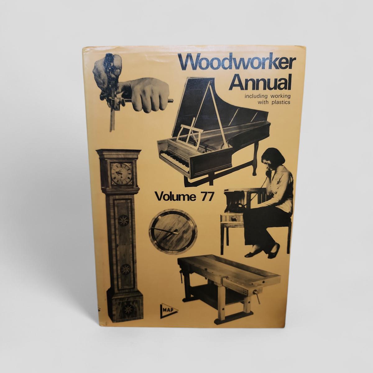 Woodworker Annual Volume 77 Including working with plastics by V J Taylor - book cover